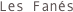 Les Fanés
