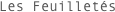 Les Feuilletés